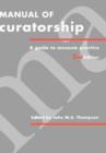 Manual of Curatorship : A Guide to Museum Practice - Book