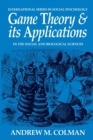 Game Theory and its Applications : In the Social and Biological Sciences - Book