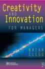 Creativity and Innovation for Managers - Book