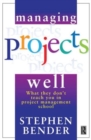Managing Projects Well - Book