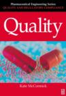 Quality (Pharmaceutical Engineering Series) : Volume 2 - Book