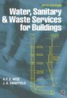 Water, Sanitary and Waste Services for Buildings - Book