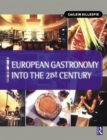 European Gastronomy into the 21st Century - Book