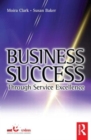 Business Success Through Service Excellence - Book