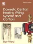 Domestic Central Heating Wiring Systems and Controls - Book