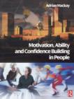 Motivation, Ability and Confidence Building in People - Book