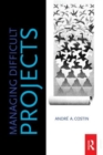 Managing Difficult Projects - Book