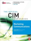 CIM Coursebook 08/09 Marketing Communications - Book