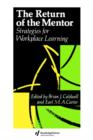The Return Of The Mentor : Strategies For Workplace Learning - Book