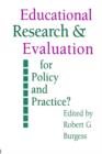 Education Research and Evaluation: For Policy and Practice? - Book