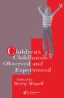 Children's Childhoods : Observed And Experienced - Book