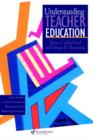 Understanding Teacher Education : Case Studies in the Professional Development of Beginning Teachers - Book