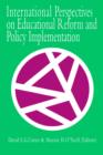 International Perspectives On Educational Reform And Policy Implementation - Book