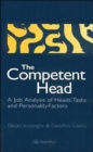 The Competent Head : A Job Analysis Of Headteachers' Tasks And Personality Factors - Book