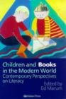 Children And Books In The Modern World : Contemporary Perspectives On Literacy - Book