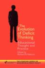 The Evolution of Deficit Thinking : Educational Thought and Practice - Book