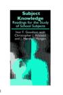 Subject Knowledge : Readings For The Study Of School Subjects - Book