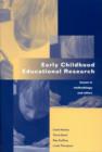 Early Childhood Educational Research : Issues in Methodology and Ethics - Book