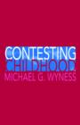 Contesting Childhood - Book