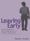 Leaving Early : Undergraduate Non-completion in Higher Education - Book