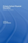 Primary School Physical Education : Research into Practice - Book