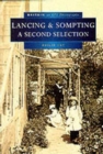 Lancing and Sompting in Old Photographs : A Second Selection - Book