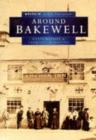 Bakewell in Old Photographs - Book