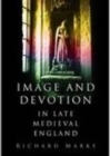 Image and Devotion in Late Medieval England - Book