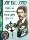 John Paul Cooper : Designer and Craftsman of the Art and Crafts Movements - Book