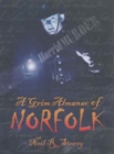 A Grim Almanac of Norfolk - Book