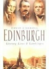 Edinburgh: Literary Lives and Landscapes - Book