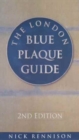 The London Blue Plaque Guide - Book