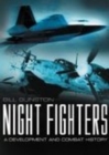 Night Fighters : A Development and Combat History - Book