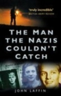 The Man the Nazis Couldn't Catch - Book