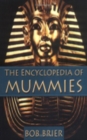 The Encyclopedia of Mummies - Book