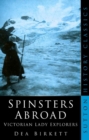 Spinsters Abroad : Victorian Lady Explorers - Book