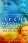 Imperial Marriage : An Edwardian War and Peace - Book