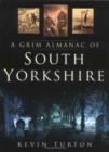 A Grim Almanac of South Yorkshire - Book