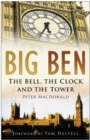 Big Ben : The Bell, the Clock and the Tower - Book