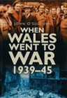 When Wales Went to War 1939-45 - Book