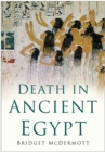 Death in Ancient Egypt - Book
