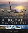 World Encyclopedia of Aircraft Manufacturers : From the Pioneers to the Present Day - Book