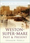 Weston-super-Mare Past and Present - Book