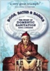 Bogs, Baths and Basins : The Story of Domestic Sanitation - Book