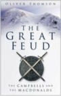 The Great Feud : The Campbells and the MacDonalds - Book