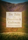 Ten Tales from Dumfries and Galloway - Book