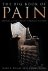 The Big Book of Pain : Punishment and Torture Through History - Book