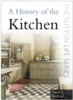 A History of the Kitchen - Book