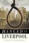 Hanged at Liverpool - Book