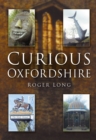 Curious Oxfordshire - Book